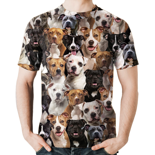 You Will Have A Bunch Of Staffordshire Bull Terriers - T-Shirt V1
