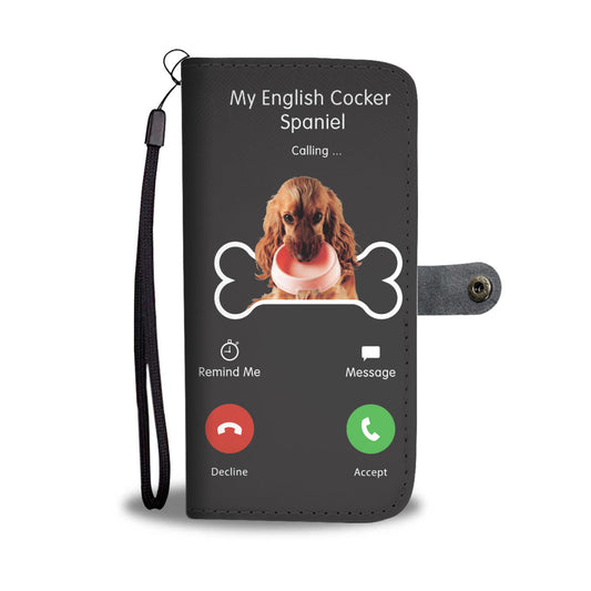 My English Cocker Spaniel Is Calling - Wallet Case V1
