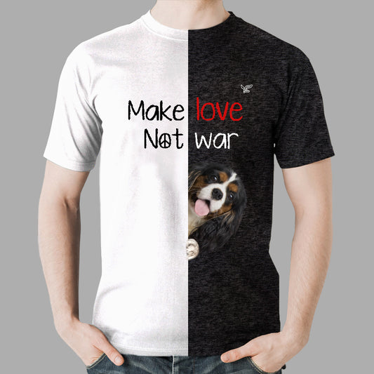 Make Love Not War - Cavalier King Charles Spaniel T-Shirt V2