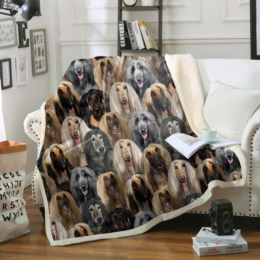 You Will Have A Bunch Of Afghan Hounds - Blanket V1
