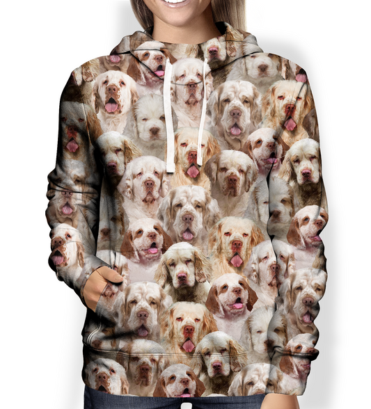 You Will Have A Bunch Of Clumber Spaniels - Hoodie V1
