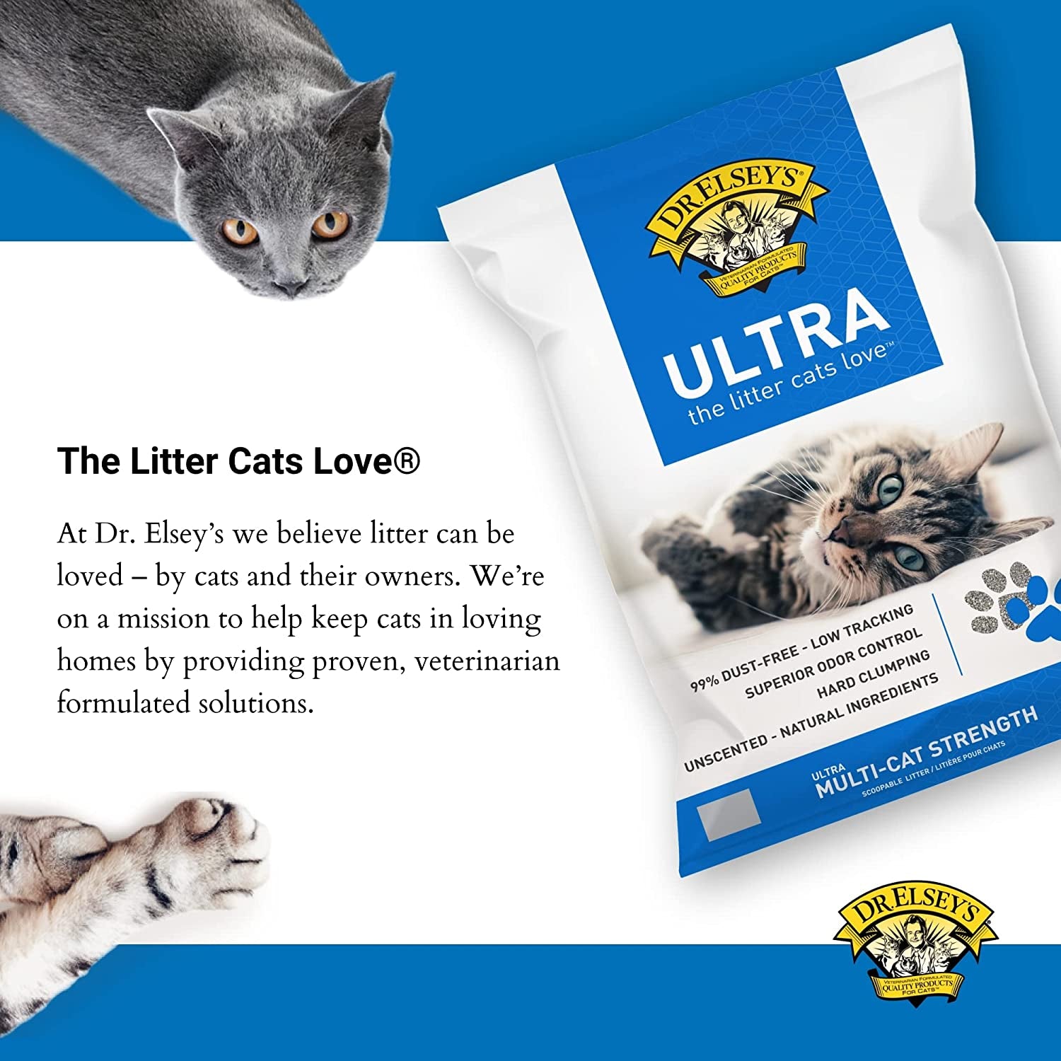 Dr. Elsey'S Cat Litter - Premium Unscented Cat Litter W/ Natural Ingredients - Low Dust Superior Odor Control Cat Litter - Hard Clumping Moisture Absorbing Clay Multi Cat Litter