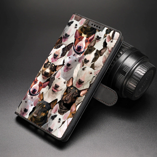 You Will Have A Bunch Of Bull Terriers - Wallet Case V1