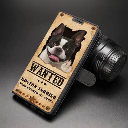 Boston Terrier Wanted - Fun Wallet Phone Case V1