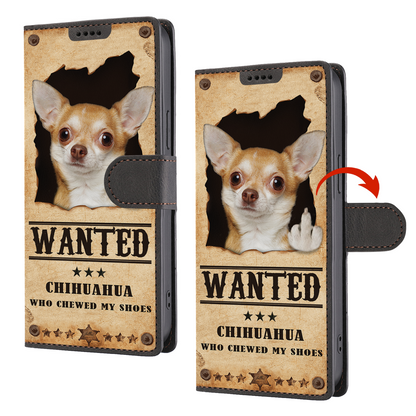 Chihuahua Wanted - Étui portefeuille amusant pour téléphone V2