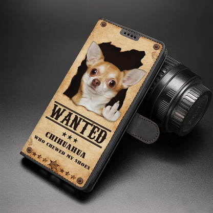 Chihuahua Wanted - Étui portefeuille amusant pour téléphone V2