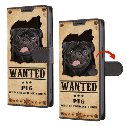 Pug Wanted - Fun Wallet Phone Case V2