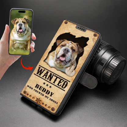 Wanted - Personalized Wallet Phone Case With Your Pet's Photo