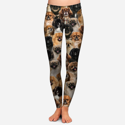 You Will Have A Bunch Of Pekingeses - Leggings V1