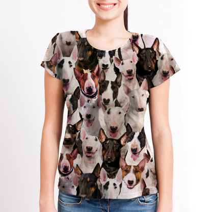 You Will Have A Bunch Of Bull Terriers - T-Shirt V1