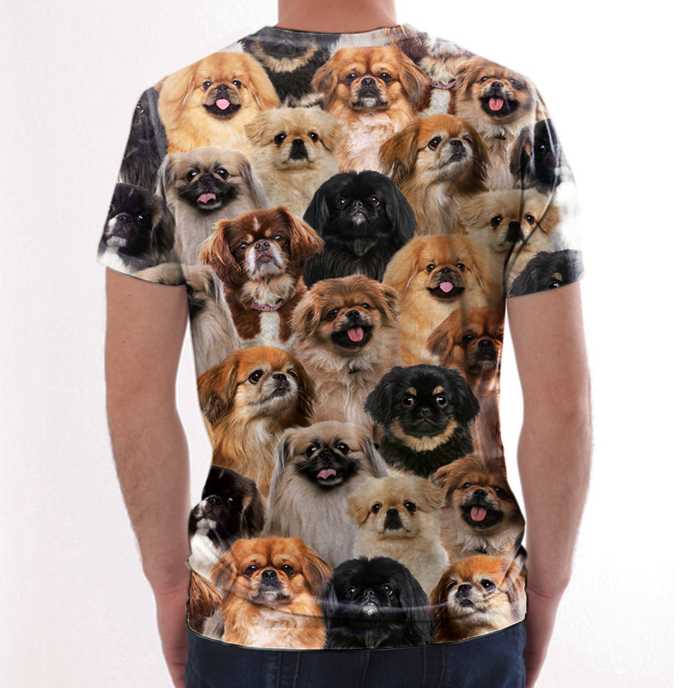 You Will Have A Bunch Of Pekingeses - T-Shirt V1