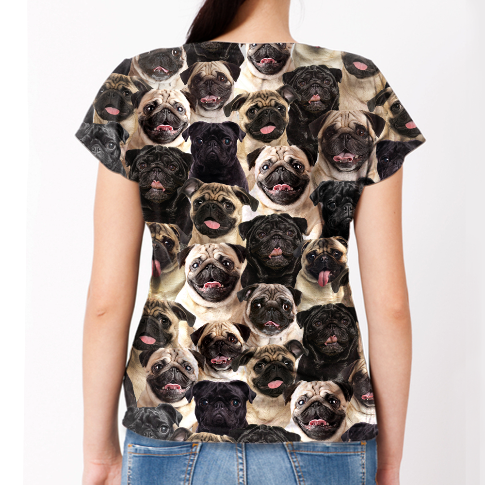 You Will Have A Bunch Of Pugs - T-Shirt V1