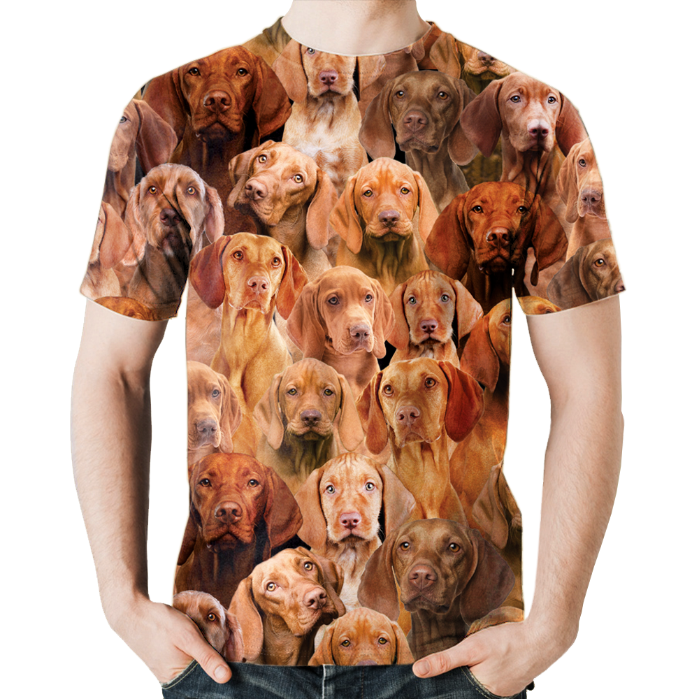 You Will Have A Bunch Of Vizslas - T-Shirt V1