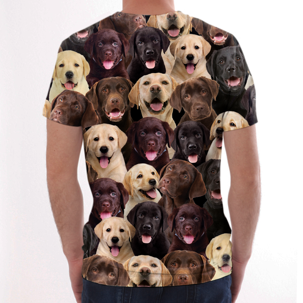 You Will Have A Bunch Of Labradors - T-Shirt V1