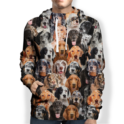 You Will Have A Bunch Of English Setters - Hoodie V1