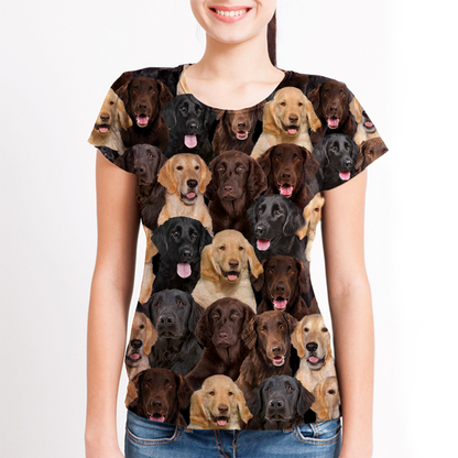 You Will Have A Bunch Of Flat Coated Retrievers - T-Shirt V1