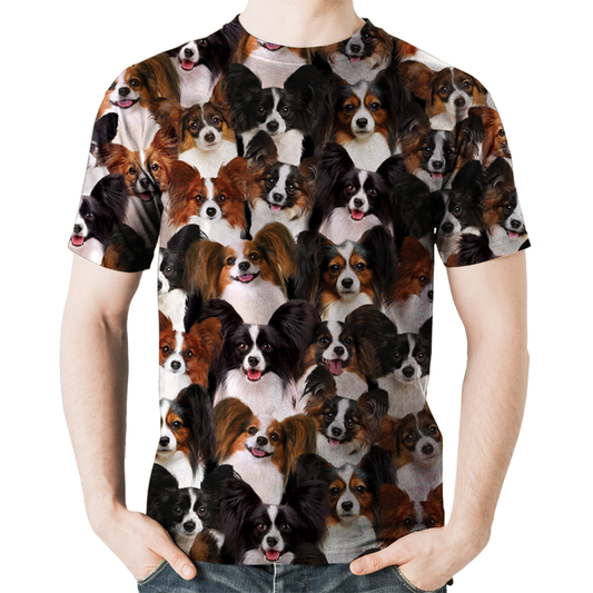 You Will Have A Bunch Of Papillons - T-Shirt V1
