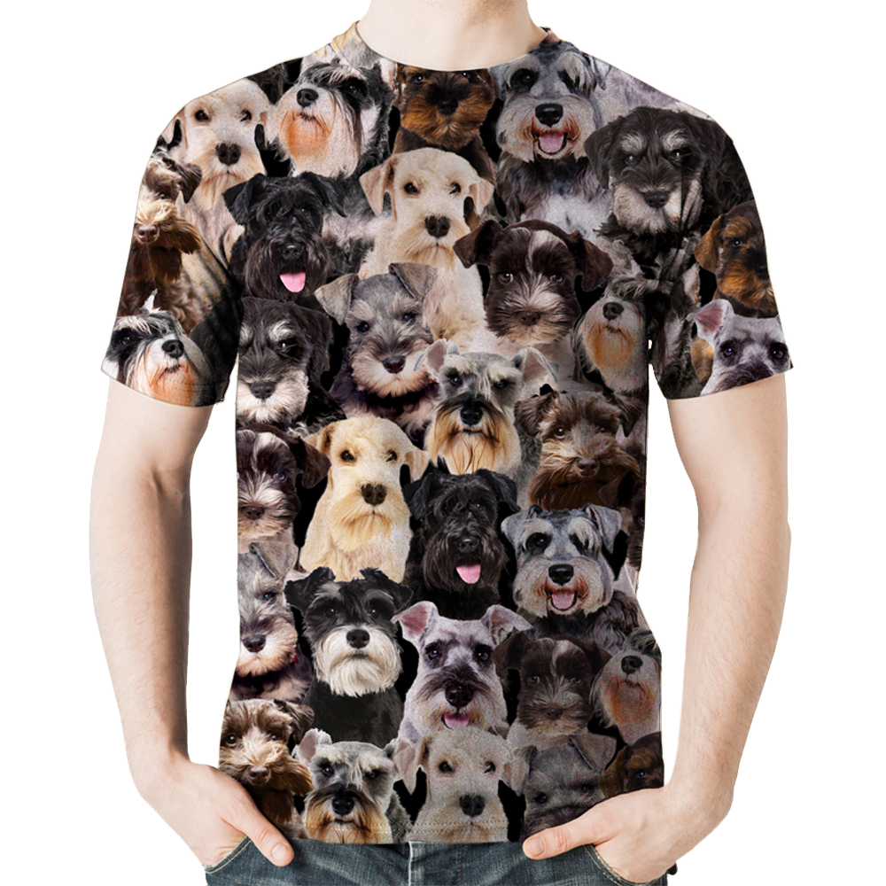You Will Have A Bunch Of Schnauzers - T-Shirt V1
