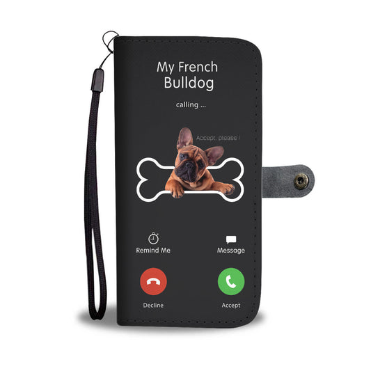 My French Bulldog Is Calling - Wallet Case V1