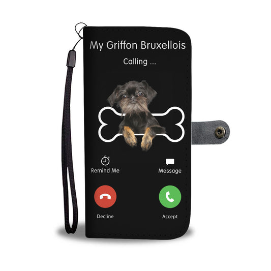 My Griffon Bruxellois Is Calling - Wallet Case V1
