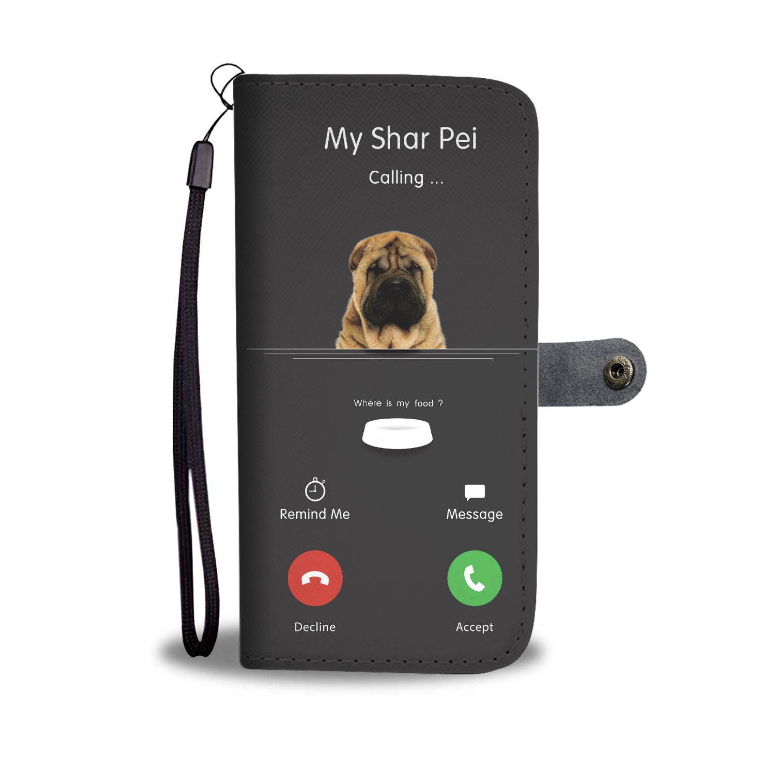 My Shar Pei Is Calling - Wallet Case V1