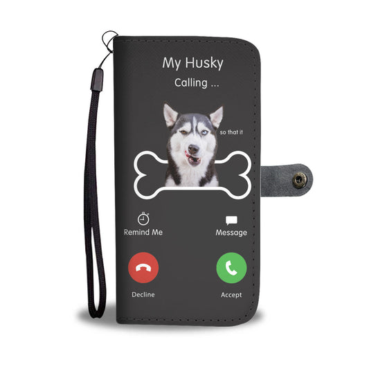 My Husky Is Calling - Wallet Case V1