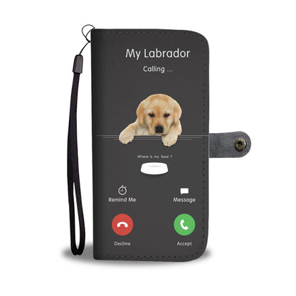 My Labrador Is Calling - Wallet Case V1