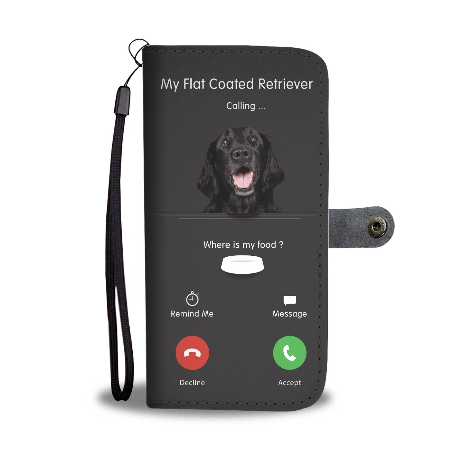 My Flat Coated Retriever Is Calling - Wallet Case V1