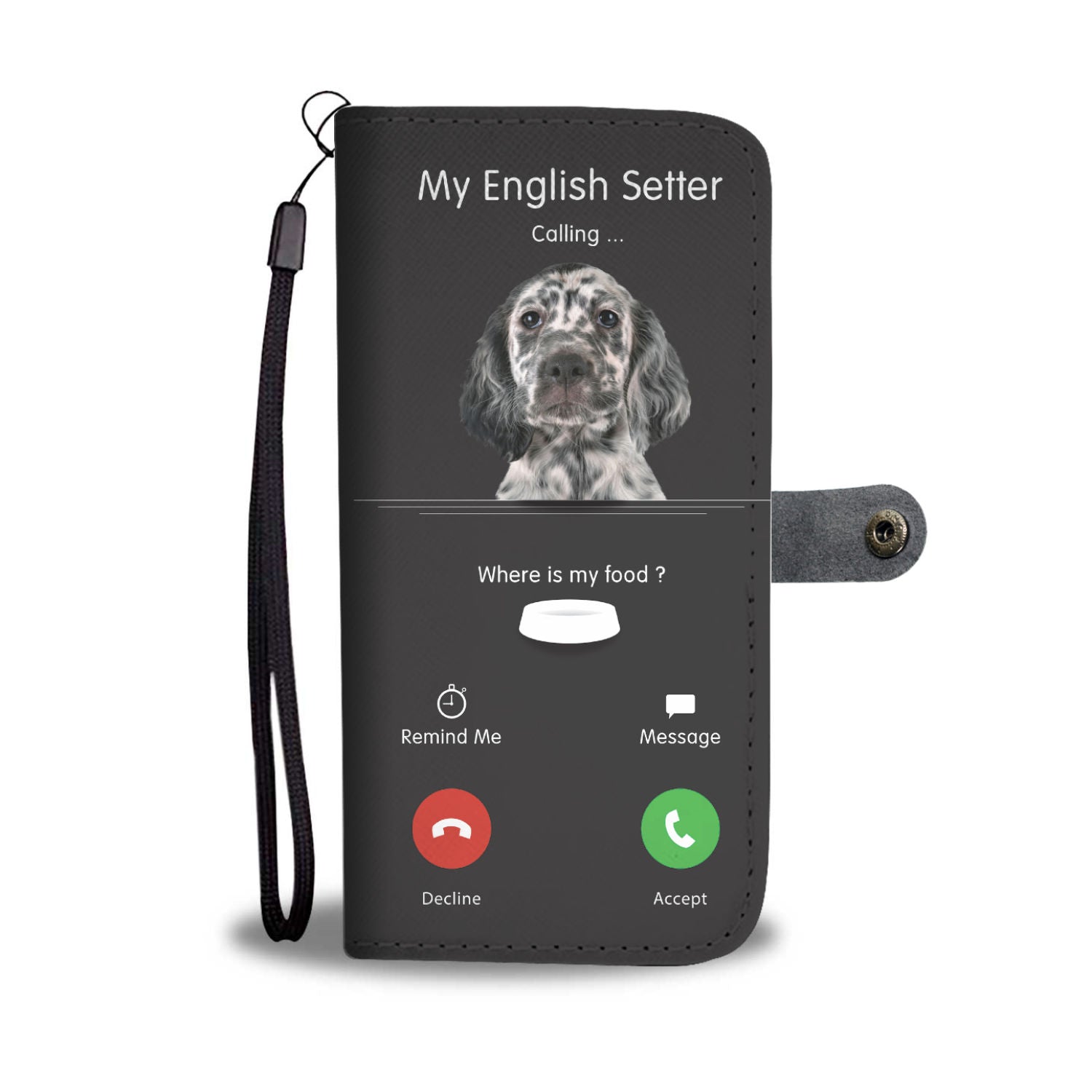 My English Setter Is Calling - Wallet Case V1