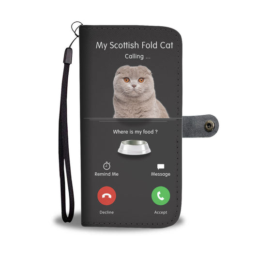 My Scottish Fold Cat Is Calling - Wallet Case V1