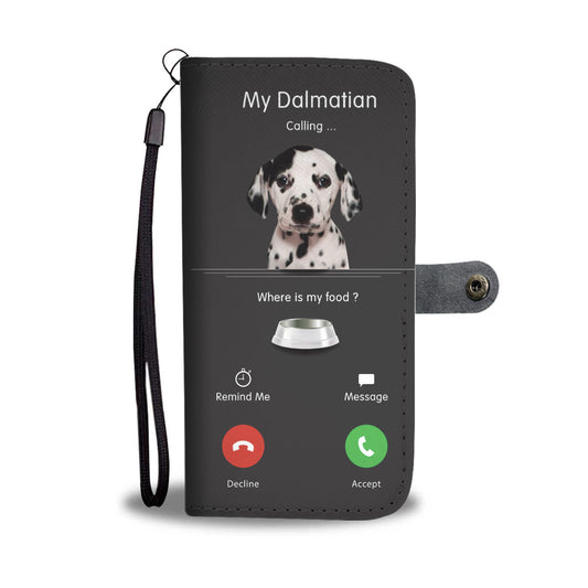 My Dalmatian Is Calling - Wallet Case V1
