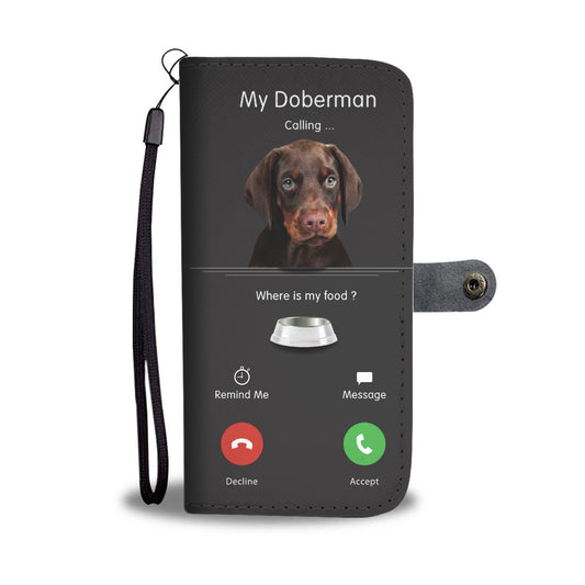 My Doberman Is Calling - Wallet Case V1