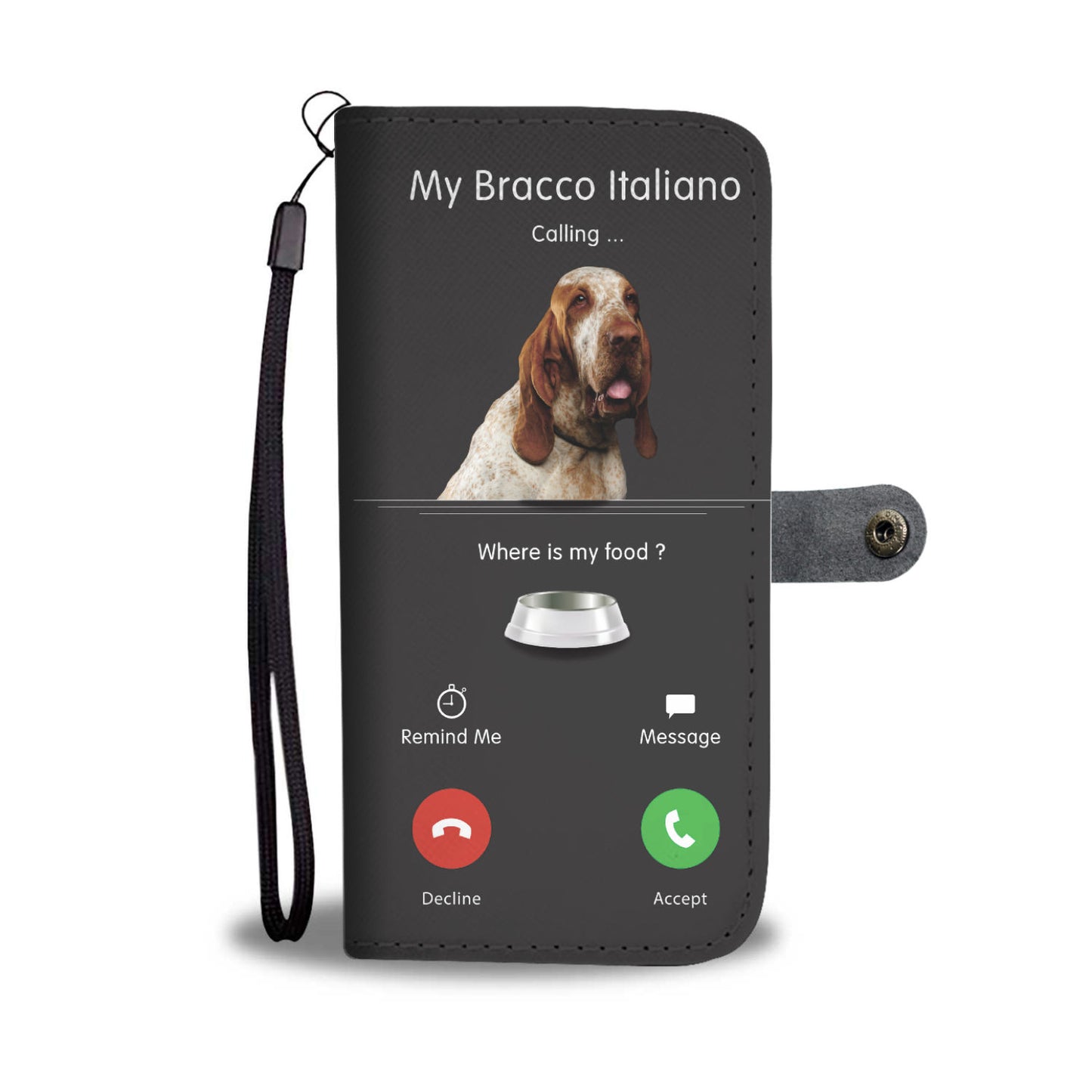 My Bracco Italiano Is Calling - Wallet Case V1