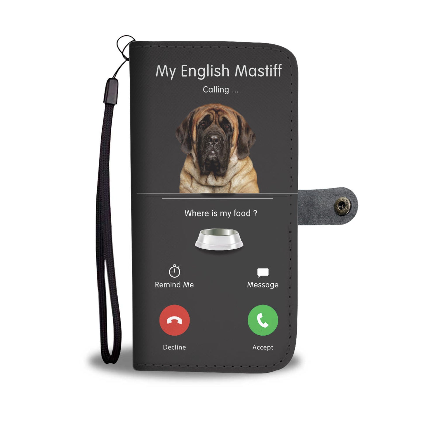 My English Mastiff Is Calling - Wallet Case V1