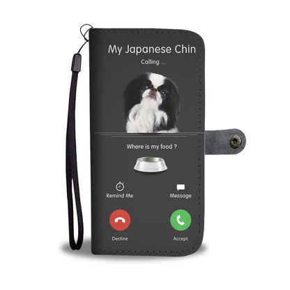 My Japanese Chin Is Calling - Wallet Case V1