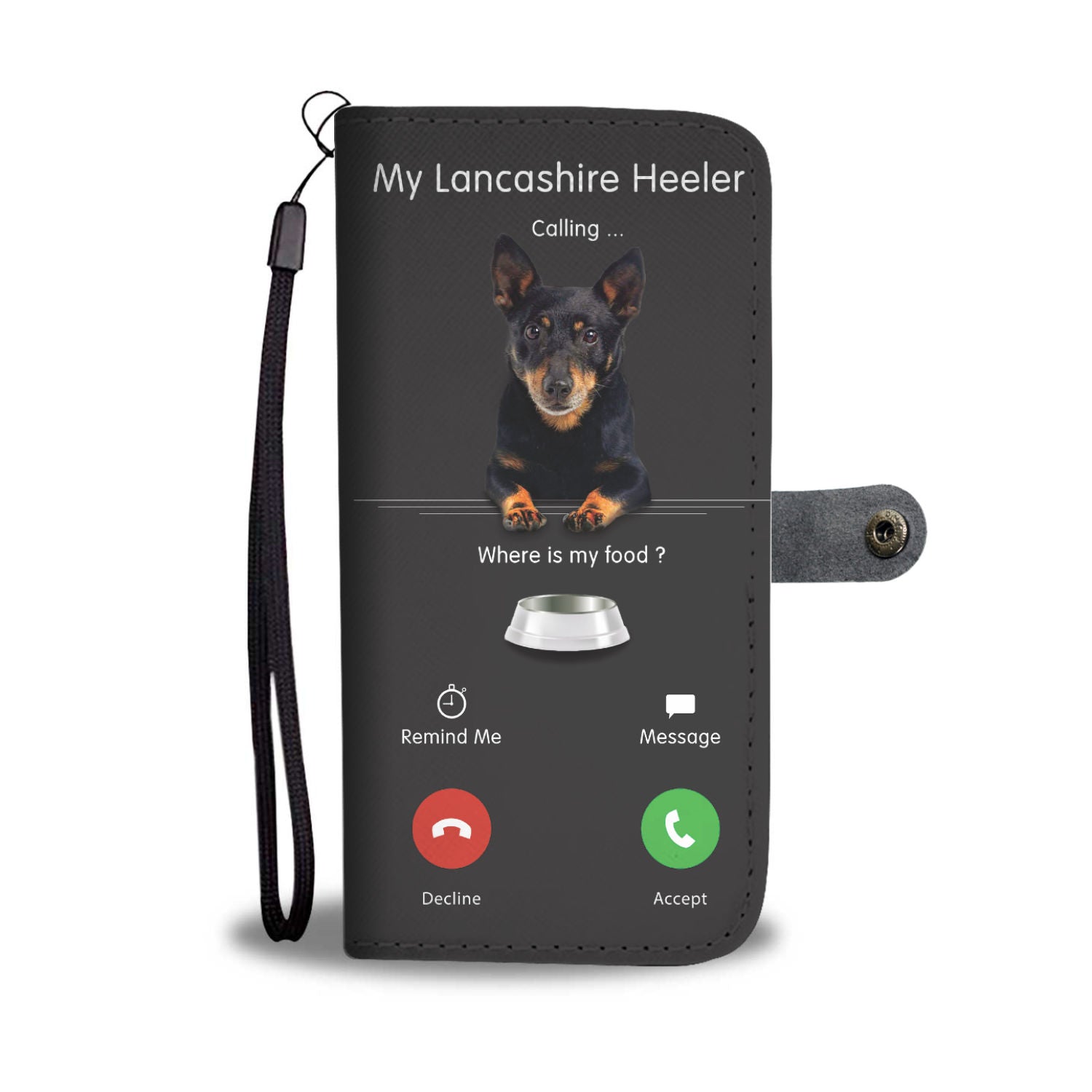 My Lancashire Heeler Is Calling - Wallet Case V1