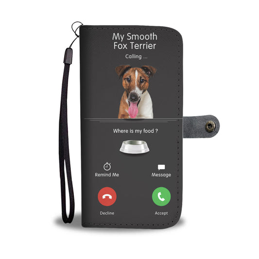 My Smooth Fox Terrier Is Calling - Wallet Case V1