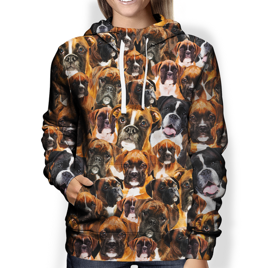 You Will Have A Bunch Of Boxers Dog - Hoodie V1