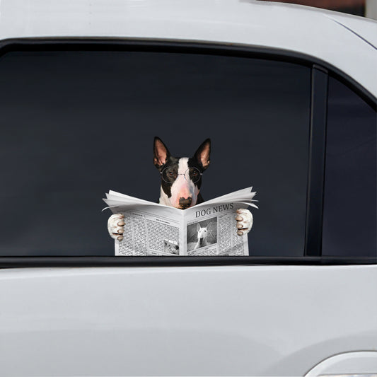 Have You Read The News Today - Bull Terrier Car/ Door/ Fridge/ Laptop Sticker V1