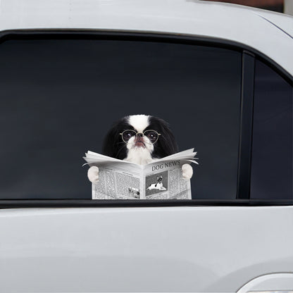 Have You Read The News Today - Japanese Chin Car/ Door/ Fridge/ Laptop Sticker V1