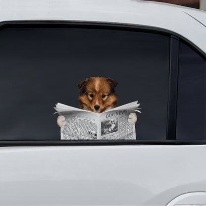 Have You Read The News Today - Shetland Sheepdog Car/ Door/ Fridge/ Laptop Sticker V1