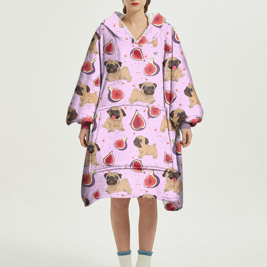 I Love Figs - Pug Fleece Blanket Hoodie