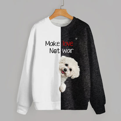 Faites l'amour, pas la guerre - Sweat Bichon Frise V1