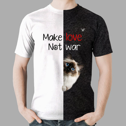 Faites l'amour, pas la guerre - T-shirt chat de Birmanie V1