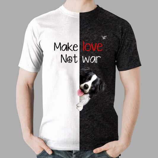 Faites l'amour, pas la guerre - T-shirt Border Collie V1