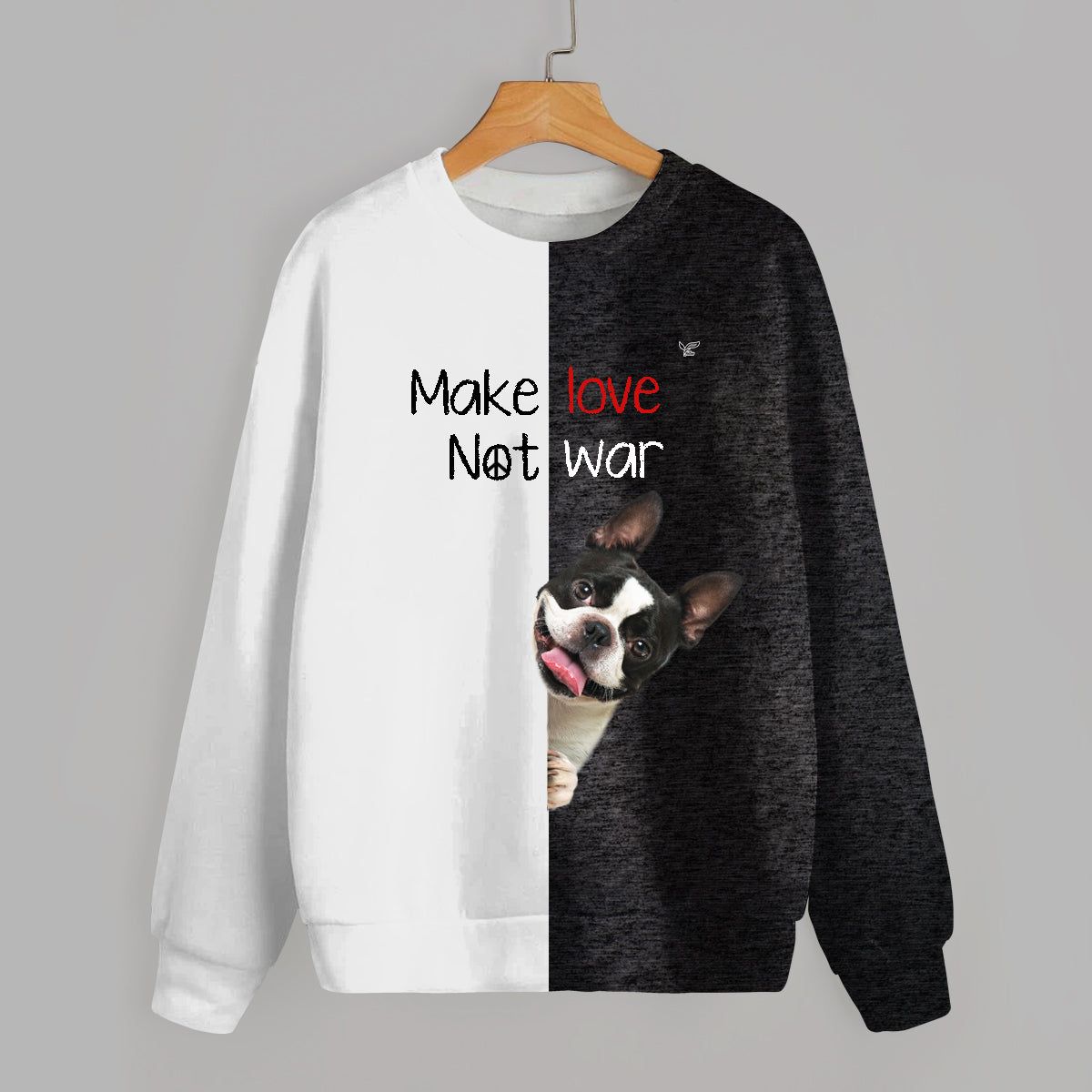 Faites l'amour, pas la guerre - Sweat-shirt Boston Terrier V1