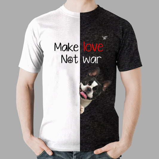Faites l'amour, pas la guerre - T-shirt Boston Terrier V1