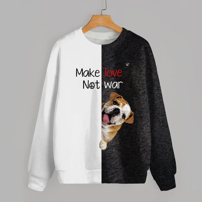 Faites l'amour, pas la guerre - Sweat-shirt Bulldog anglais V1