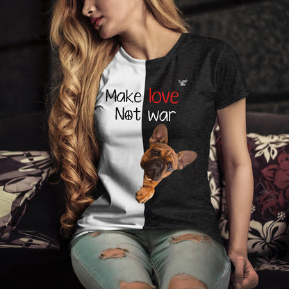 Make Love Not War - Französische Bulldogge T-Shirt V1