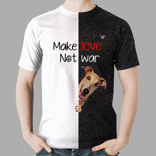Make Love Not War - Greyhound T-Shirt V1